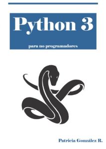 Descargar Python 3 para no programadores pdf, epub, ebook