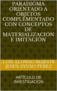 Descargar Paradigma Orientado a Objetos complementado con conceptos de materialización e imitación pdf, epub, ebook