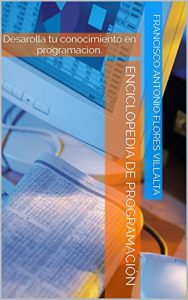 Descargar Libro 1: Desarrollo web en HTML: Desarolla tu conocimiento en programacion. (Enciclopedia de Programación) pdf, epub, ebook