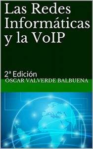 Descargar Las Redes Informáticas y la VoIP: 2ª Edición pdf, epub, ebook