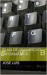 Descargar Plan de Seguridad Informática pdf, epub, ebook