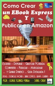 Descargar Como crear un ebook express y publicar en Amazon pdf, epub, ebook