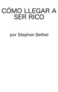 Descargar Cómo llegar a ser rico pdf, epub, ebook