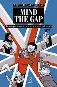 Descargar MIND THE GAP. Trucos para no caer en las trampas del inglés: Trucos para no caer en las trampas del inglés pdf, epub, ebook
