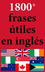Descargar 1800+ Frases Útiles en Inglés: Exprésate en Inglés pdf, epub, ebook