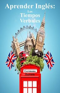 Descargar Aprender Inglés: Los Tiempos Verbales (Inglés en el bolsillo nº 2) pdf, epub, ebook