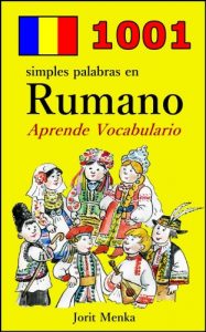 Descargar 1001 simples palabras en Rumano (Aprende Vocabulario nº 13) pdf, epub, ebook