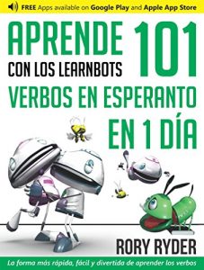 Descargar Aprende en 1 día 101 verbos en Esperanto con los LearnBots® pdf, epub, ebook