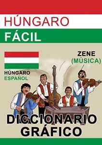 Descargar Húngaro Fácil – Diccionario Gráfico pdf, epub, ebook
