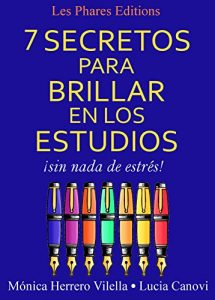 Descargar 7 secretos para brillar en los estudios sin nada de estrés pdf, epub, ebook