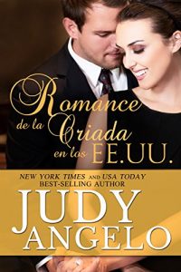 Descargar Romance de la Criada en los EE.UU. (Multimillionarios Machos nº 2) pdf, epub, ebook
