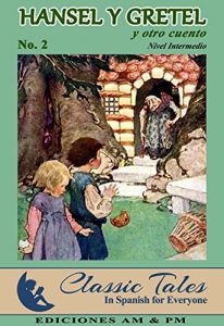 Descargar Hansel y Gretel y otro cuento (Classic tales for everyone nº 2) pdf, epub, ebook