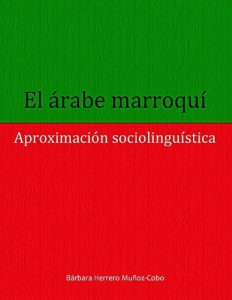 Descargar El árabe marroquí: aproximación sociolingüística pdf, epub, ebook