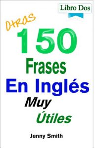 Descargar Otras 150 Frases En Inglés Muy Útiles pdf, epub, ebook