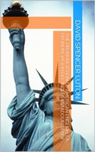 Descargar The Pronunciation of American English: la pronunciación del inglés estadounidense pdf, epub, ebook