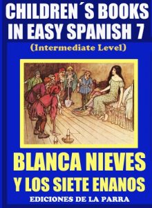 Descargar ChildrenŽs Books In Easy Spanish 7: Blanca Nieves y los Siete Enanos (Spanish Reader For Kids Of All Ages!) pdf, epub, ebook