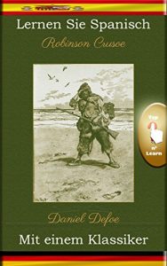 Descargar Lernen Sie Spanisch mit einem Klassiker: Robinson Crusoe [ES-DE] pdf, epub, ebook