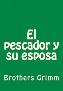 Descargar El pescador y su esposa pdf, epub, ebook