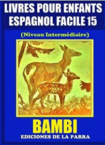Descargar Livres Pour Enfants En Espagnol Facile 15: Bambi (Serie Espagnol Facile) pdf, epub, ebook