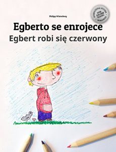 Descargar Egberto se enrojece/Egbert robi się czerwony: Libro infantil ilustrado español-polaco (Edición bilingüe) pdf, epub, ebook