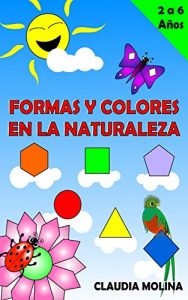 Descargar FORMAS Y COLORES EN LA NATURALEZA pdf, epub, ebook