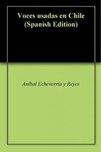 Descargar Voces usadas en Chile pdf, epub, ebook
