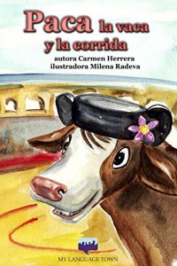 Descargar La vaca Paca y la corrida. (Spanish Elementary) pdf, epub, ebook