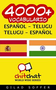 Descargar 4000+ Español – Telugu Telugu – Español Vocabulario (ChitChat WorldWide) pdf, epub, ebook