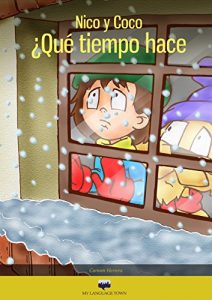 Descargar Nico y Coco. ¿Qué tiempo hace hoy? (Elementary Spanish) pdf, epub, ebook