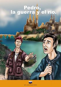 Descargar Pedro, La Guerra Y El Río pdf, epub, ebook