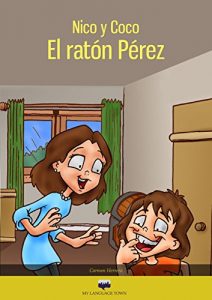 Descargar Nico y Coco. El Ratón Pérez. (Elementary Spanish) pdf, epub, ebook