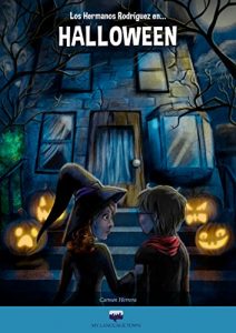 Descargar Los hermanos Rodríguez: ¡Halloween! (Spanish for Beginners) pdf, epub, ebook