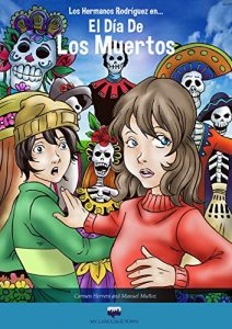 Descargar Los hermanos Rodríguez … en ¡El Día de los Muertos! pdf, epub, ebook