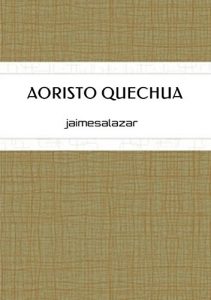 Descargar Aoristo Quechua: 99 runasimi wirpa (QUECHUA GRAMMAR nº 4) pdf, epub, ebook