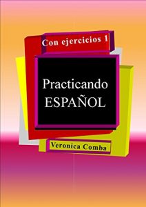 Descargar Practicando ESPAÑOL con ejercicios 1 pdf, epub, ebook