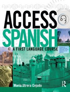 Descargar Access Spanish: A first language course: Student Book (Access Language Series) pdf, epub, ebook