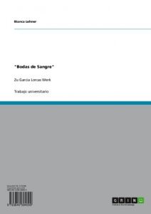 Descargar “Bodas de Sangre”: Zu Garcia Lorcas Werk pdf, epub, ebook