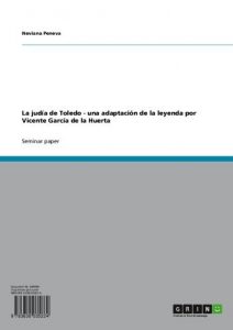 Descargar La judía de Toledo. Una adaptación de la leyenda por Vicente García de la Huerta pdf, epub, ebook