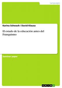 Descargar El estado de la educación antes del Franquismo pdf, epub, ebook
