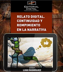 Descargar Relato digital. Continuidad y rompimiento en la narrativa pdf, epub, ebook