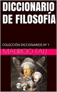 Descargar DICCIONARIO DE FILOSOFÍA: COLECCIÓN DICCIONARIOS Nº 1 pdf, epub, ebook