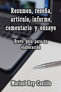 Descargar Resumen, reseña, artículo, informe, comentario y ensayo. Breve guía para su elaboración. pdf, epub, ebook
