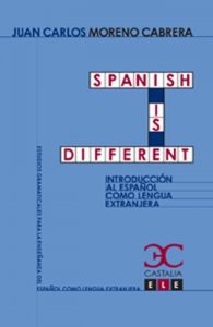 Descargar Spanish is different (Estudios Gramaticales para la enseñanza del español como lengua extranjera. ELE) pdf, epub, ebook