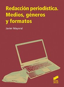Descargar Redacción periodística. Medios, géneros y formatos pdf, epub, ebook