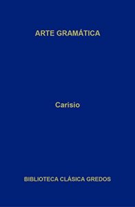 Descargar Arte gramática. Libro I (Biblioteca Clásica Gredos) pdf, epub, ebook