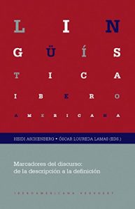 Descargar Marcadores del discurso: de la descripción a la definición. (Lingüística Iberoamericana nº 45) pdf, epub, ebook