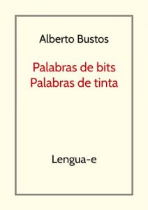 Descargar Palabras de bits, palabras de tinta (Blog de Lengua nº 1) pdf, epub, ebook