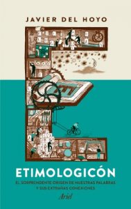Descargar Etimologicón: El sorprendente origen de nuestras palabras y sus extrañas conexiones pdf, epub, ebook