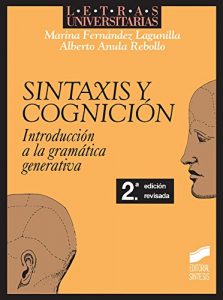 Descargar Sintaxis y cognición. Introducción a la gramática generativa (2.ª edición) (Letras universitarias) pdf, epub, ebook