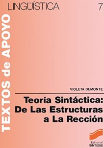 Descargar Teoría sintáctica: de las estructuras a la rección (Lingüística) pdf, epub, ebook